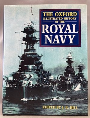 The Oxford Illustrated History of the Royal Navy (Oxford Illustrated Histories)