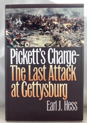Pickett's Charge--The Last Attack at Gettysburg