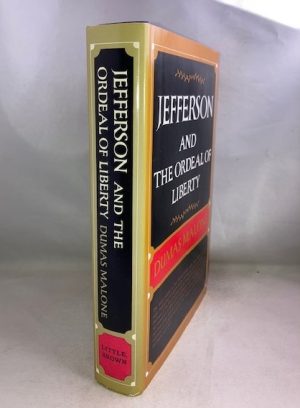 Jefferson and the Ordeal of Liberty (Jefferson and His Time, Vol. 3)