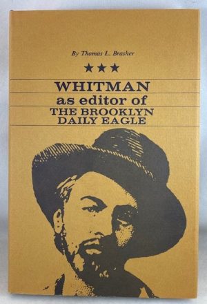 Whitman As Editor of the Brooklyn Daily Eagle