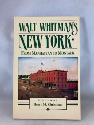 Walt Whitman's New York: From Manhattan to Montauk