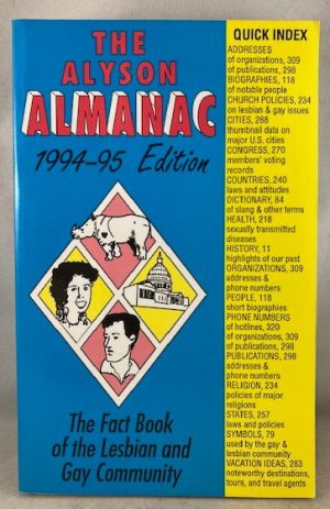 The Alyson Almanac, 1994-95 Edition: The Fact Book of the Lesbian and Gay Community