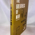 The Greatness of Man: An Essay on Dostoyevsky and Whitman
