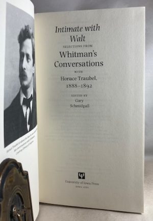 Intimate with Walt: Selections from Whitman's Conversations with Horace Traubel, 1882-1892