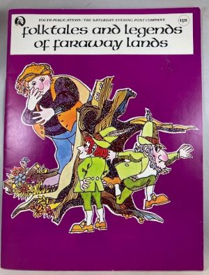 Folktales and Legends of Faraway Lands: Selected from Child Life, Jack and Jill, and Young World Magazines