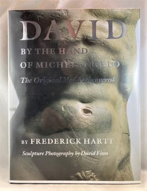 David, by the Hand of Michelangelo: The Original Model Discovered