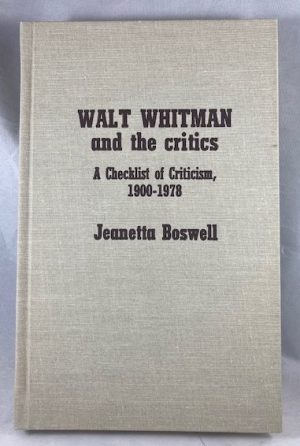 Walt Whitman and the Critics: A Checklist of Criticism, 1900-1978 (Scarecrow Author Bibliographies)