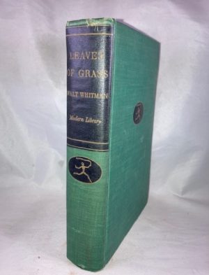 Leaves of Grass: Comprising All the Poems Written by Walt Whitman Following the Arrangement of the Edition of 1891-'2