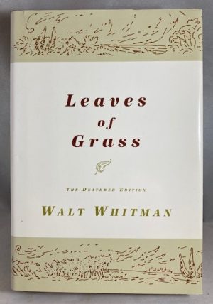 Leaves of Grass [The Deathbed Edition]