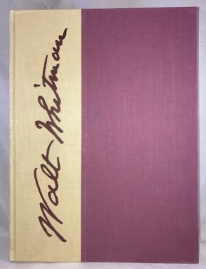 The Walt Whitman Archive: Whitman Manuscripts at the University of Virginia, A Facsimile of the Poet's Manuscripts. Vol. III, Part 1