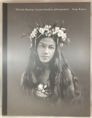 Tahitian Beauties: 1904 to 1921 (T. ADLER BOOKS)