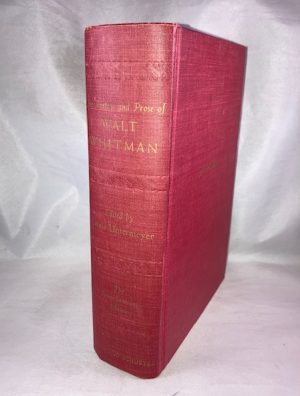 The Inner Sanctum Edition of The Poetry and Prose of Walt Whitman