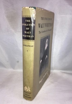 The Evolution of Walt Whitman. The Creation of a Personality