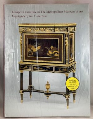 European Furniture in the Metropolitan Museum of Art: Highlights of the Collection