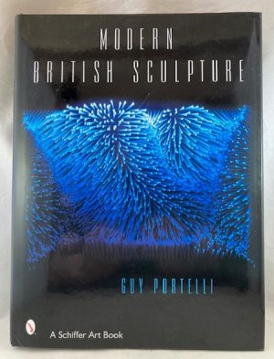 Modern British Sculpture (Schiffer Art Books)
