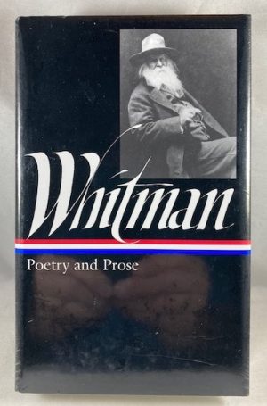 Walt Whitman: Poetry and Prose (Library of America)