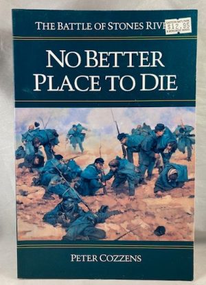 No Better Place to Die: The Battle of Stones River (Civil War Trilogy)