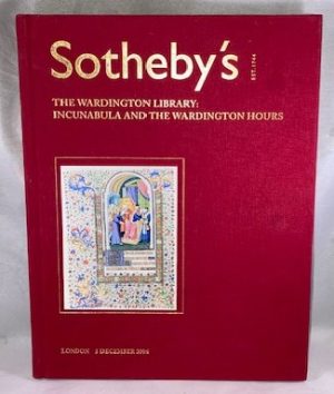 Sotheby's: The Wardington Library: Incunabula and the Wardington Hours. London, 5 December 2006 [Sale L06414]