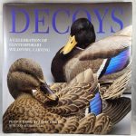 Decoys: A Celebration of Contemporary Wildfowl Carving