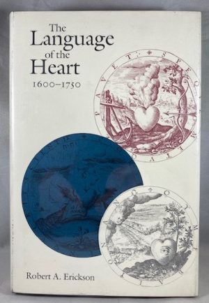 The Language of the Heart, 1600-1750 (New Cultural Studies)