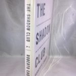 The Shadow Club: The Greatest Mystery in the Universe--Shadows--and the Thinkers Who Unlocked Their Secrets