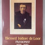 Blessed Isidore de Loor, Passionist, 1881-1916