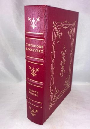 Theodore Roosevelt : A Biography