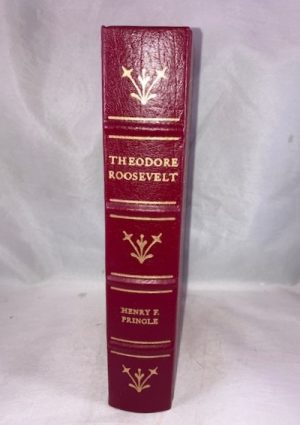 Theodore Roosevelt : A Biography