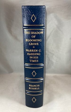 The Shadow of Blooming Grove: Warren G. Harding in His Times