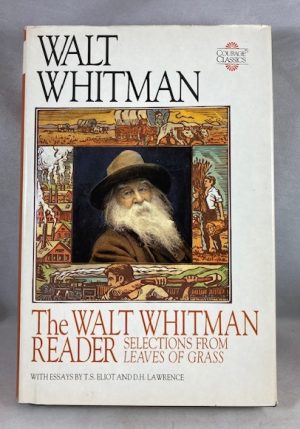 The Walt Whitman Reader: Selections from Leaves of Grass