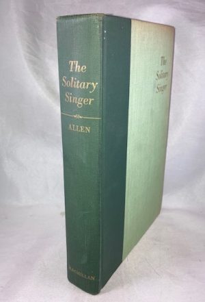The Solitary Singer: A Critical Biography of Walt Whitman