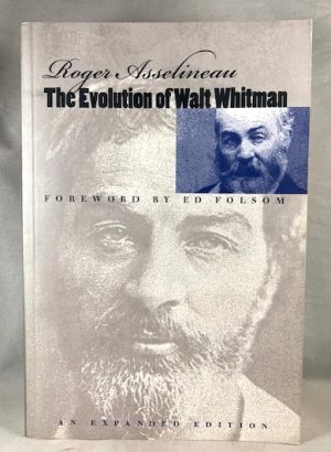 The Evolution of Walt Whitman (Iowa Whitman Series)