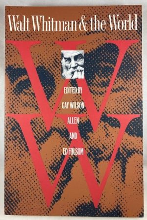 Walt Whitman and the World (Iowa Whitman Series)
