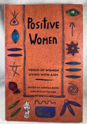 Positive Women: Voices of Women Living with AIDS