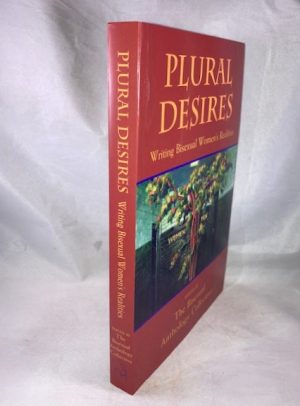 Plural Desires: Writing Bisexual Women's Realities