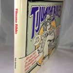 Tijuana Bibles: Art and Wit in America's Forbidden Funnies, 1930s-1950s