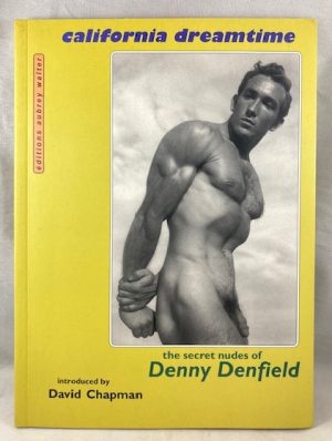 California Dreamtime: The Secret Nudes of Denny Denfield