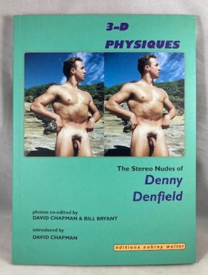 3-D Physiques: The Stereo Nudes of Denny Denfield