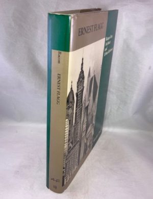 Ernest Flagg: Beaux-Arts Architect and Urban Reformer (Architectural History Foundation Book) (American Monograph Series)