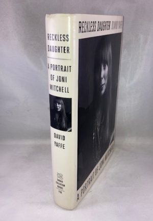 Reckless Daughter: A Portrait of Joni Mitchell