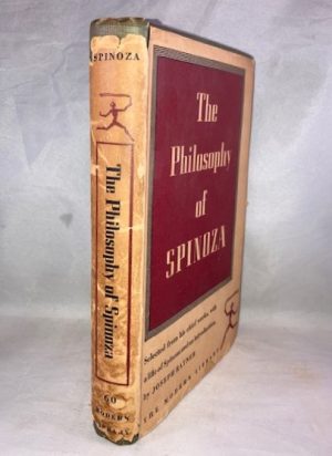 The Philosophy of Spinoza: Selected from His Chief Works