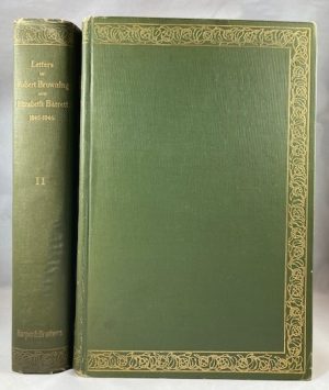 The Letters of Robert Browning and Elizabeth Barrett Barrett 1845-1846. [2 Volume set, complete]