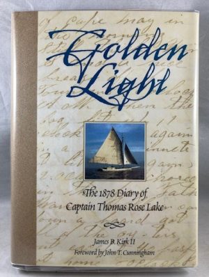 Golden Light: The 1878 Diary of Captain Thomas Rose Lake