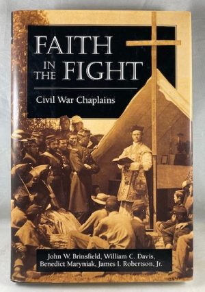 Faith in the Fight: Civil War Chaplains