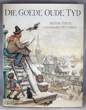 Die goede oude tyd (Dutch Edition)