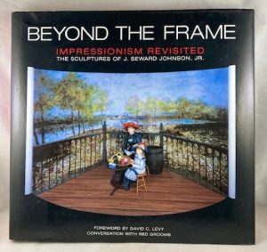 Beyond the Frame: Impressionism Revisited. The Sculptures of J. Seward Johnson, Jr.