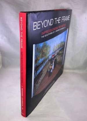 Beyond the Frame: Impressionism Revisited. The Sculptures of J. Seward Johnson, Jr.