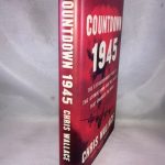 Countdown 1945: The Extraordinary Story of the Atomic Bomb and the 116 Days That Changed the World (Chris Wallace's Countdown Series)