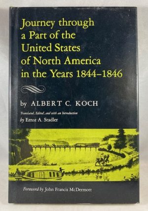 Journey through a Part of the United States of North America in the Years 1844-1846 (Travels on the Western Waters)