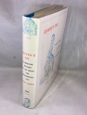 Edison's Eve: A Magical History of the Quest for Mechanical Life